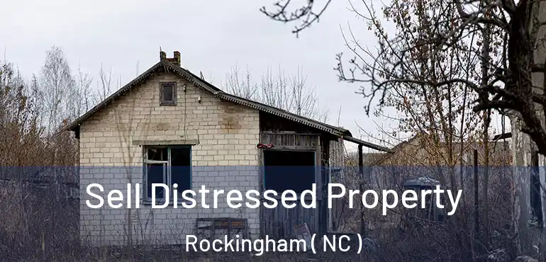  Sell Distressed Property Rockingham ( NC )