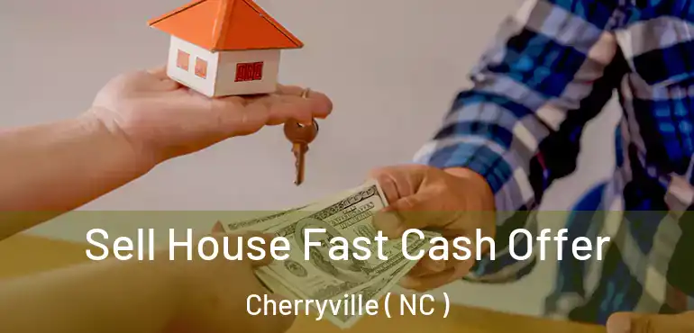  Sell House Fast Cash Offer Cherryville ( NC )