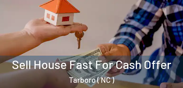  Sell House Fast For Cash Offer Tarboro ( NC )