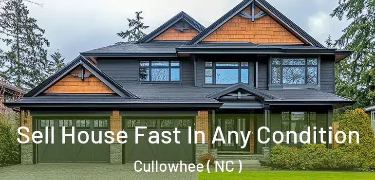  Sell House Fast In Any Condition Cullowhee ( NC )