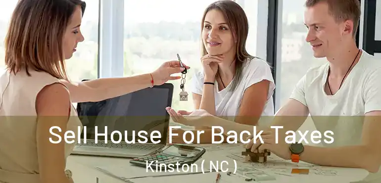  Sell House For Back Taxes Kinston ( NC )