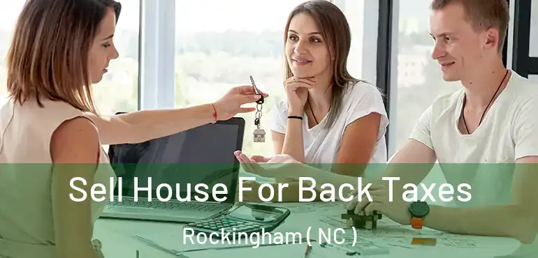  Sell House For Back Taxes Rockingham ( NC )