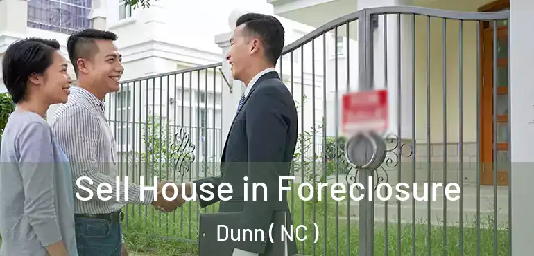  Sell House in Foreclosure Dunn ( NC )