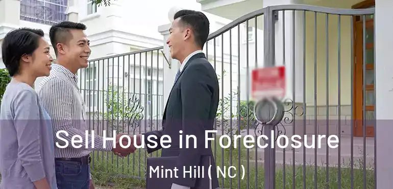  Sell House in Foreclosure Mint Hill ( NC )