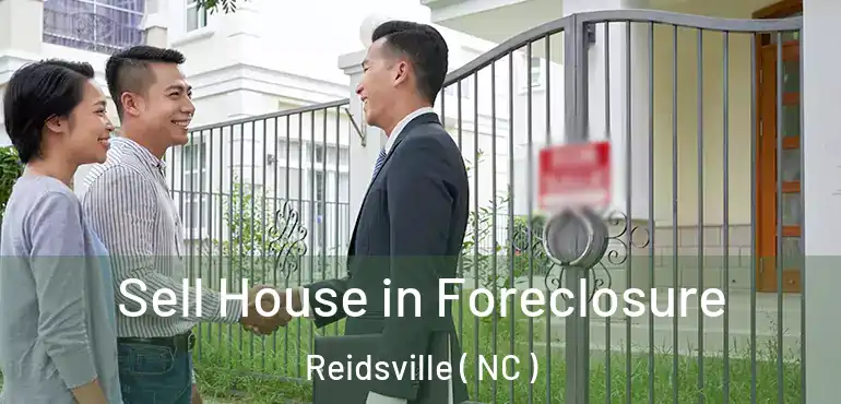  Sell House in Foreclosure Reidsville ( NC )