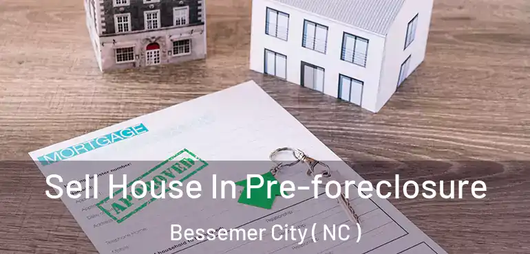  Sell House In Pre-foreclosure Bessemer City ( NC )