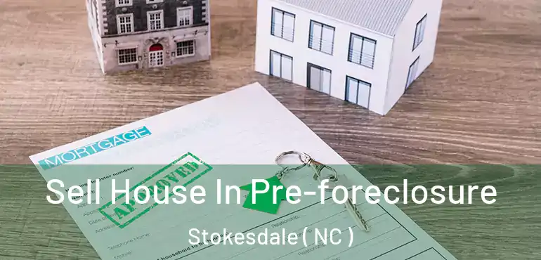  Sell House In Pre-foreclosure Stokesdale ( NC )
