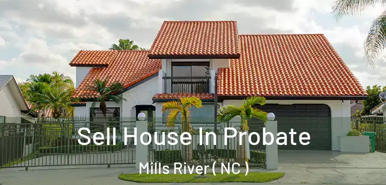  Sell House In Probate Mills River ( NC )