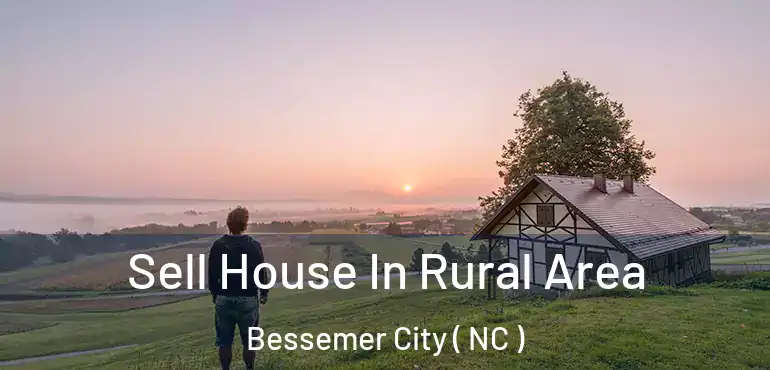  Sell House In Rural Area Bessemer City ( NC )