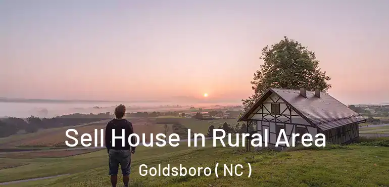  Sell House In Rural Area Goldsboro ( NC )