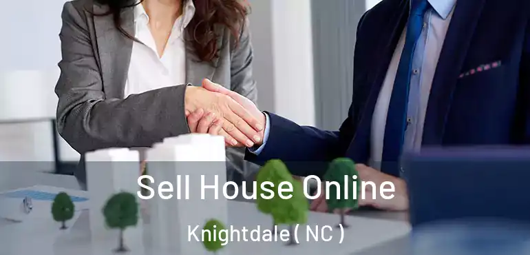  Sell House Online Knightdale ( NC )