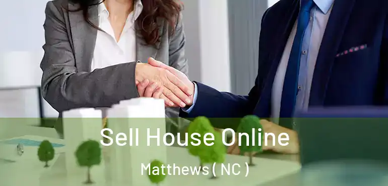  Sell House Online Matthews ( NC )