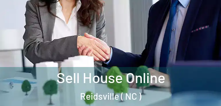  Sell House Online Reidsville ( NC )