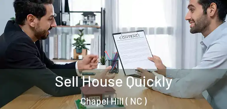  Sell House Quickly Chapel Hill ( NC )