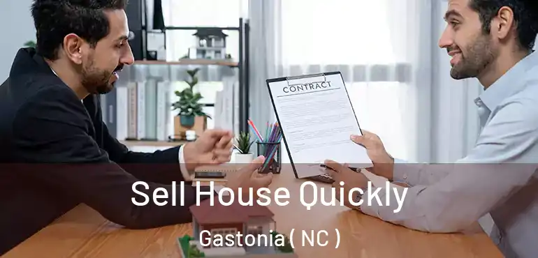  Sell House Quickly Gastonia ( NC )