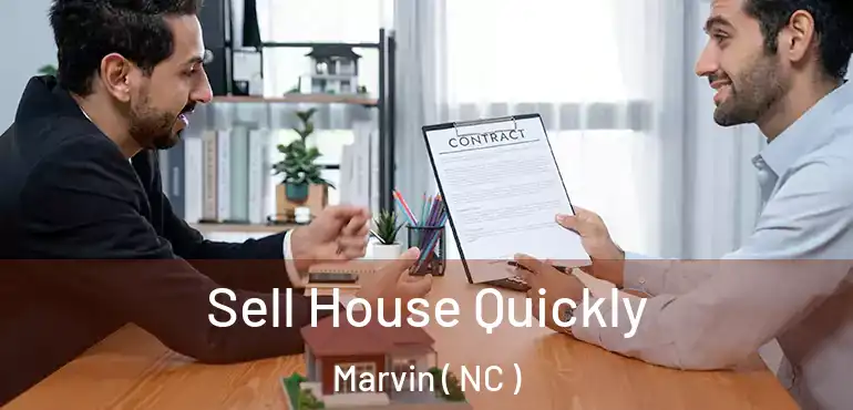  Sell House Quickly Marvin ( NC )