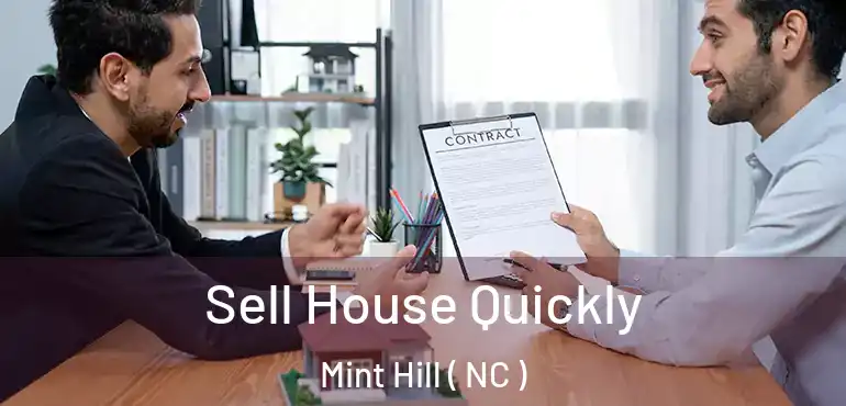  Sell House Quickly Mint Hill ( NC )