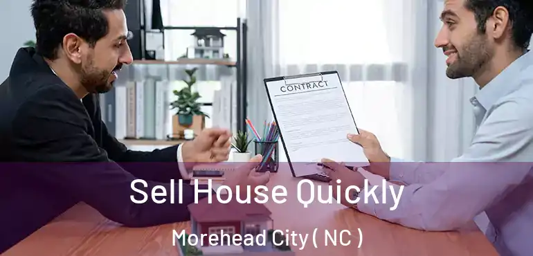  Sell House Quickly Morehead City ( NC )