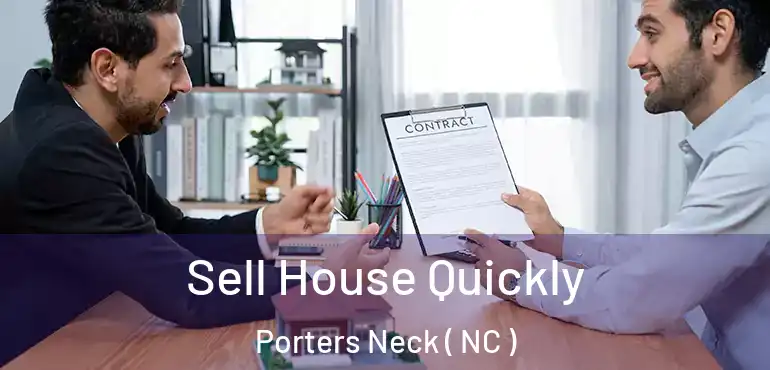  Sell House Quickly Porters Neck ( NC )