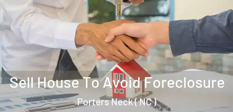  Sell House To Avoid Foreclosure Porters Neck ( NC )