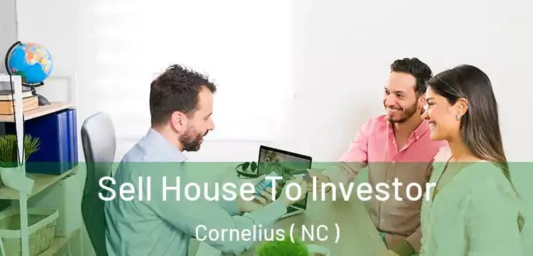  Sell House To Investor Cornelius ( NC )