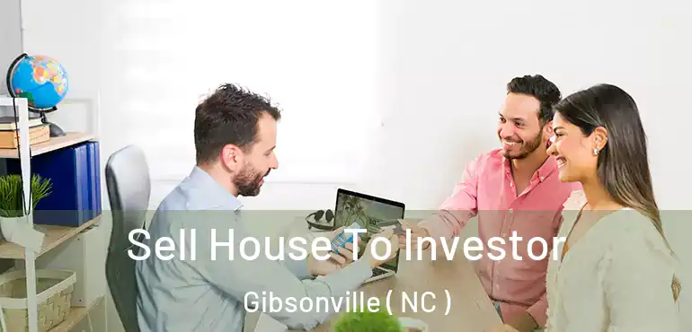  Sell House To Investor Gibsonville ( NC )