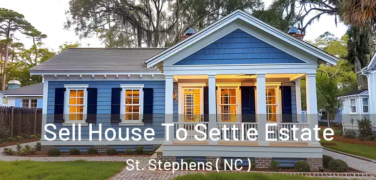  Sell House To Settle Estate St. Stephens ( NC )
