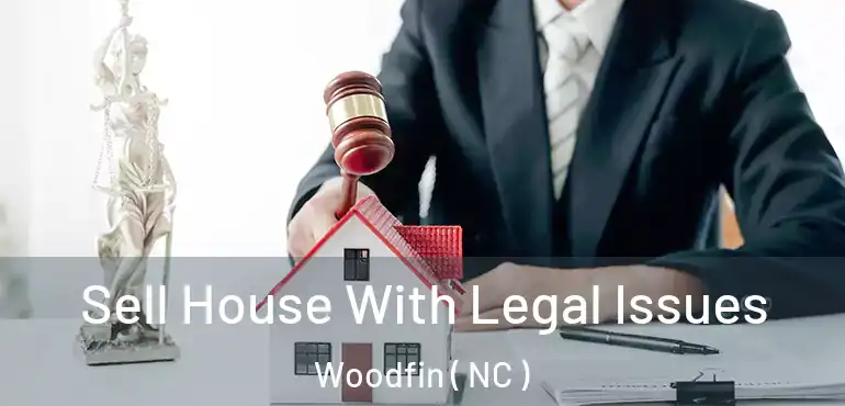  Sell House With Legal Issues Woodfin ( NC )