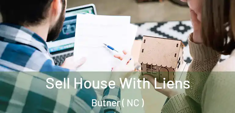  Sell House With Liens Butner ( NC )