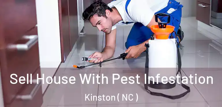  Sell House With Pest Infestation Kinston ( NC )