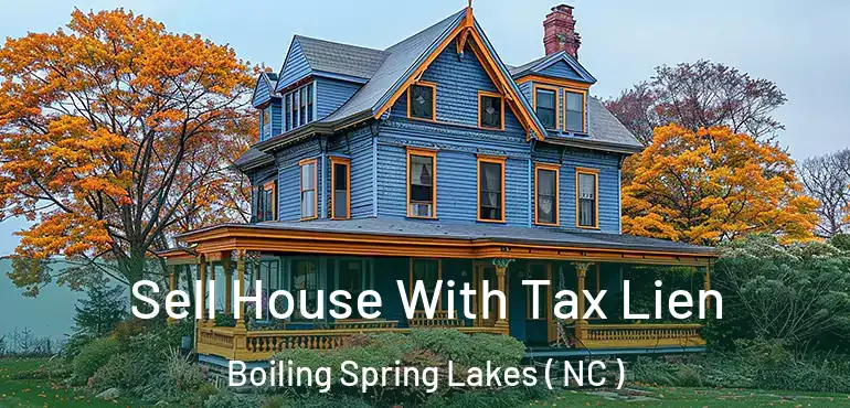  Sell House With Tax Lien Boiling Spring Lakes ( NC )