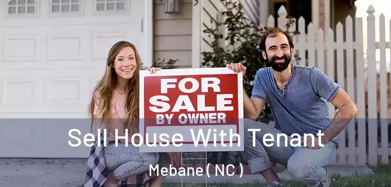  Sell House With Tenant Mebane ( NC )
