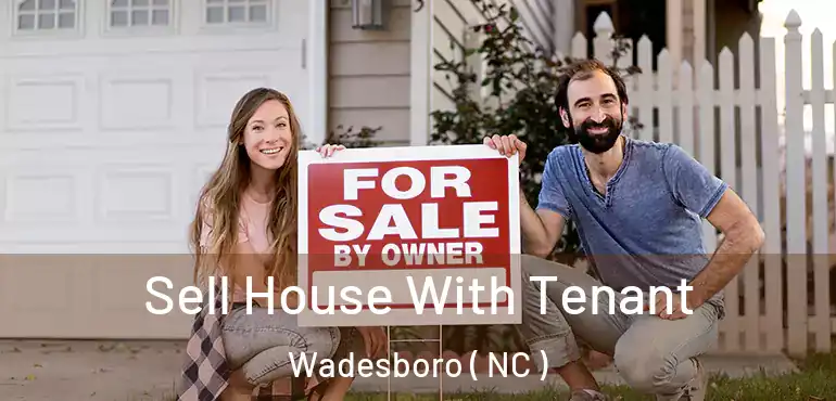  Sell House With Tenant Wadesboro ( NC )