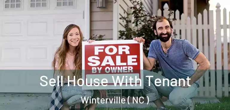  Sell House With Tenant Winterville ( NC )