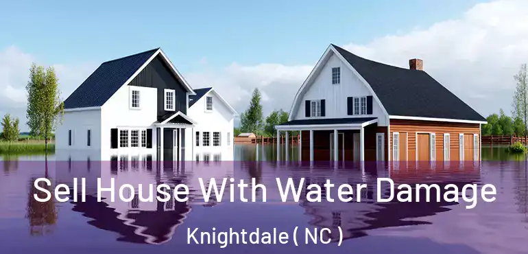  Sell House With Water Damage Knightdale ( NC )