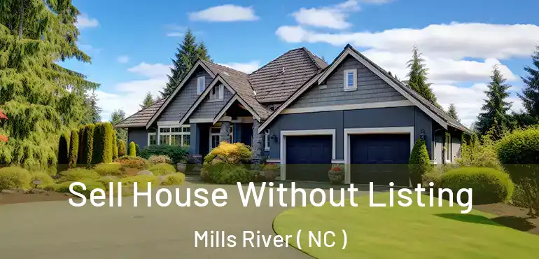  Sell House Without Listing Mills River ( NC )