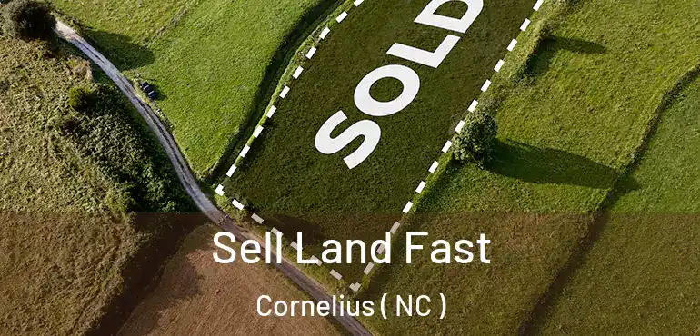  Sell Land Fast Cornelius ( NC )