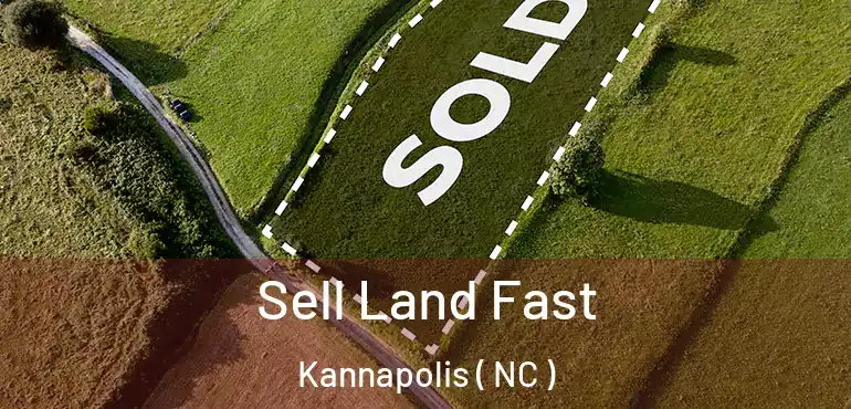  Sell Land Fast Kannapolis ( NC )