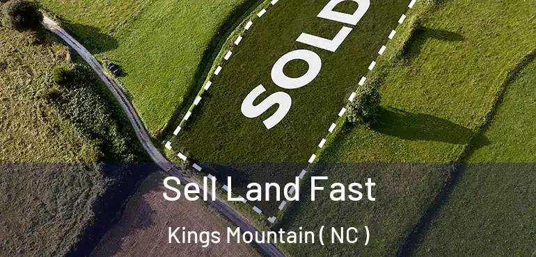  Sell Land Fast Kings Mountain ( NC )