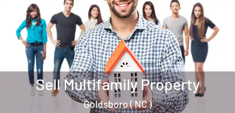  Sell Multifamily Property Goldsboro ( NC )
