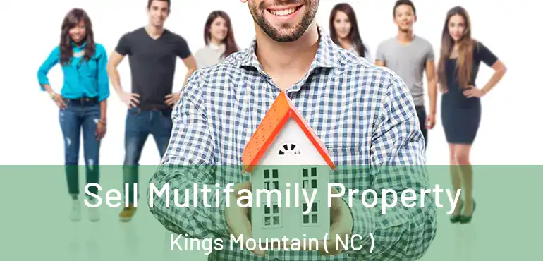  Sell Multifamily Property Kings Mountain ( NC )