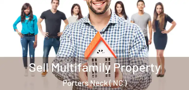  Sell Multifamily Property Porters Neck ( NC )