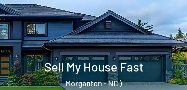  Sell My House Fast Morganton - NC )