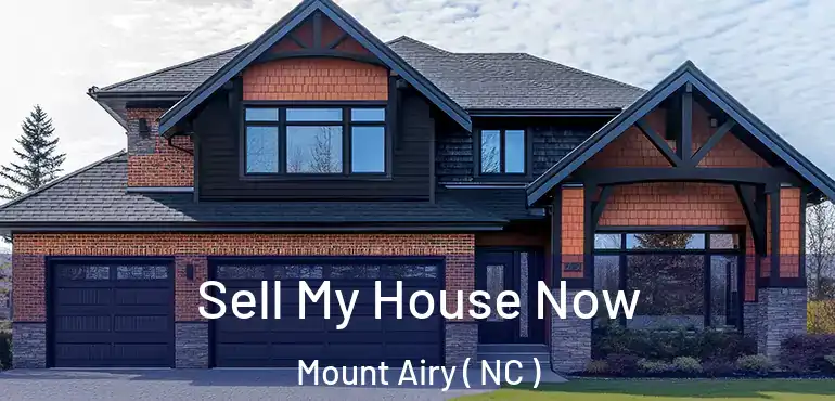  Sell My House Now Mount Airy ( NC )