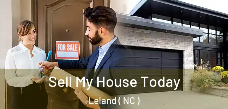  Sell My House Today Leland ( NC )