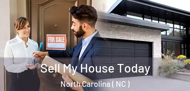  Sell My House Today North Carolina ( NC )