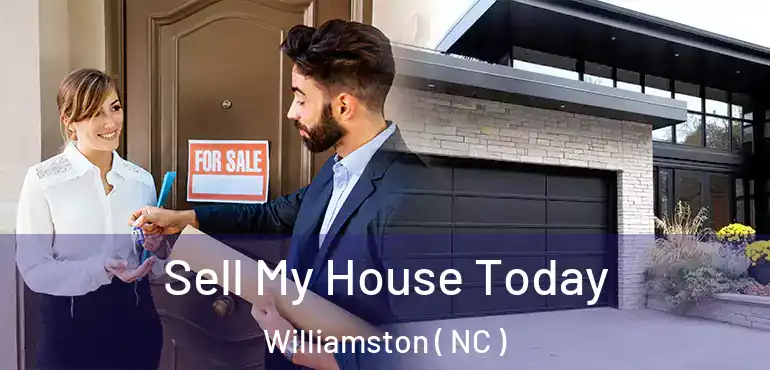  Sell My House Today Williamston ( NC )