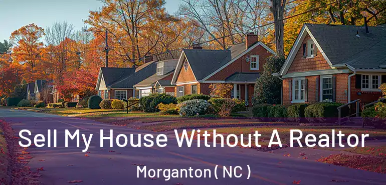  Sell My House Without A Realtor Morganton ( NC )