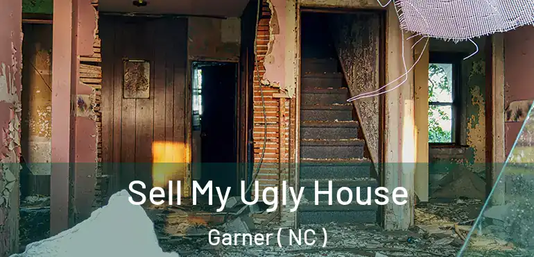  Sell My Ugly House Garner ( NC )