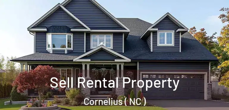  Sell Rental Property Cornelius ( NC )